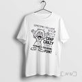 Trending Women Sometimes You Have To Flip Out And Go Bat Crap Crazy To Make T-Shirts, Hoodie, Sweatshirt