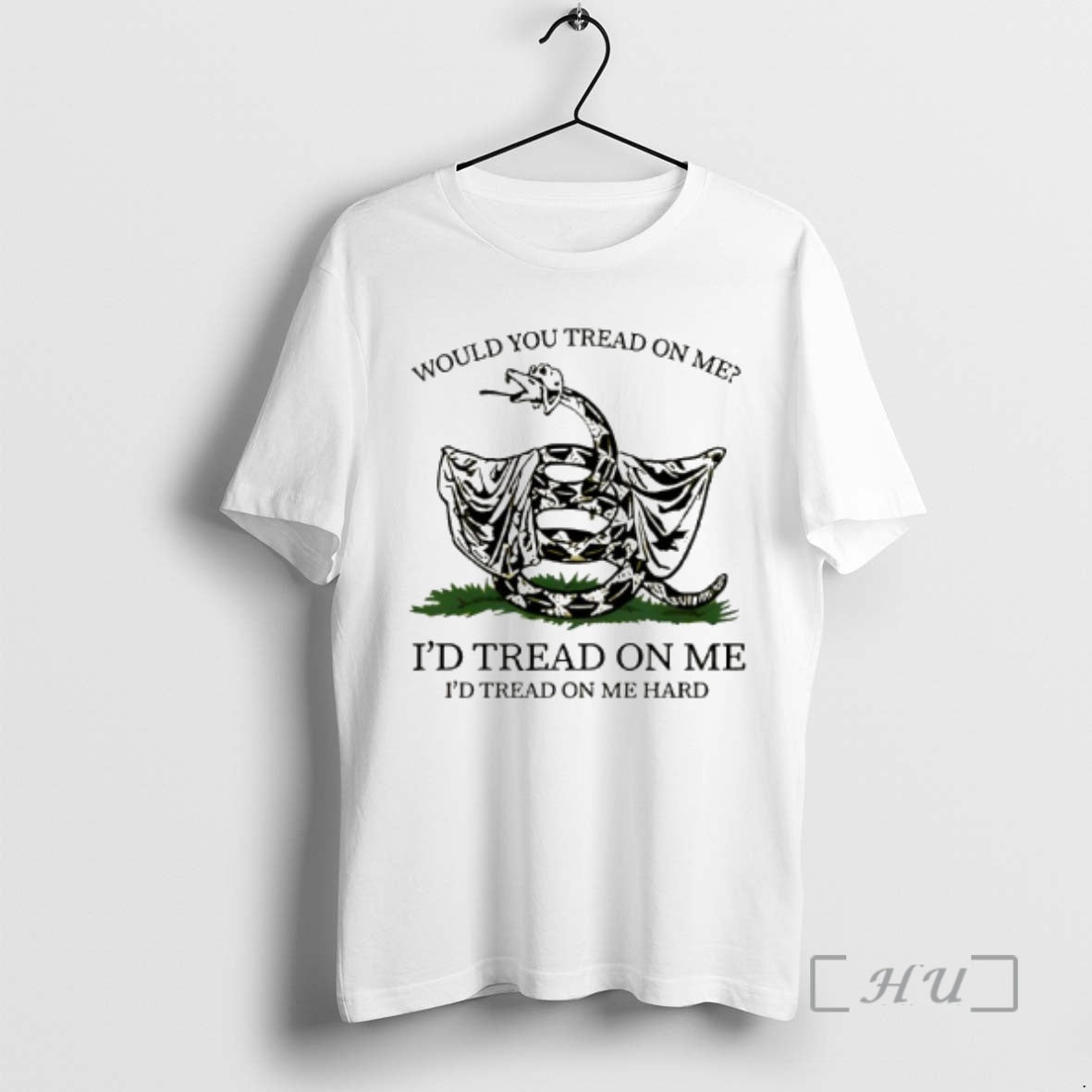 Trending Would You Tread On Me Id Tread On Me Id Tread On Me Hard T-Shirts, Hoodie, Sweatshirt | AU01DripNestTees.com