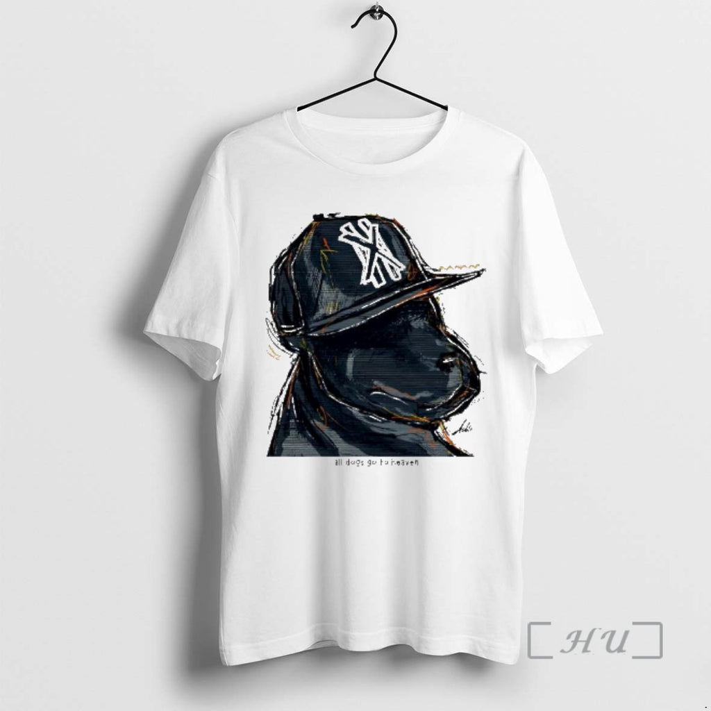 Trending Yankees All Dogs Go To Heaven T-Shirts, Hoodie, Sweatshirt | AU01DripNestTees.com
