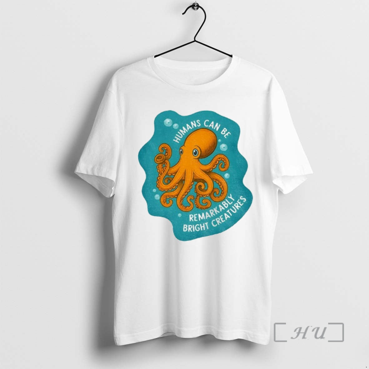 Trending Octopus Humans Can Be Remarkably Bright Creatures T-Shirts, Hoodie, Sweatshirt | AU01DripNestTees.com
