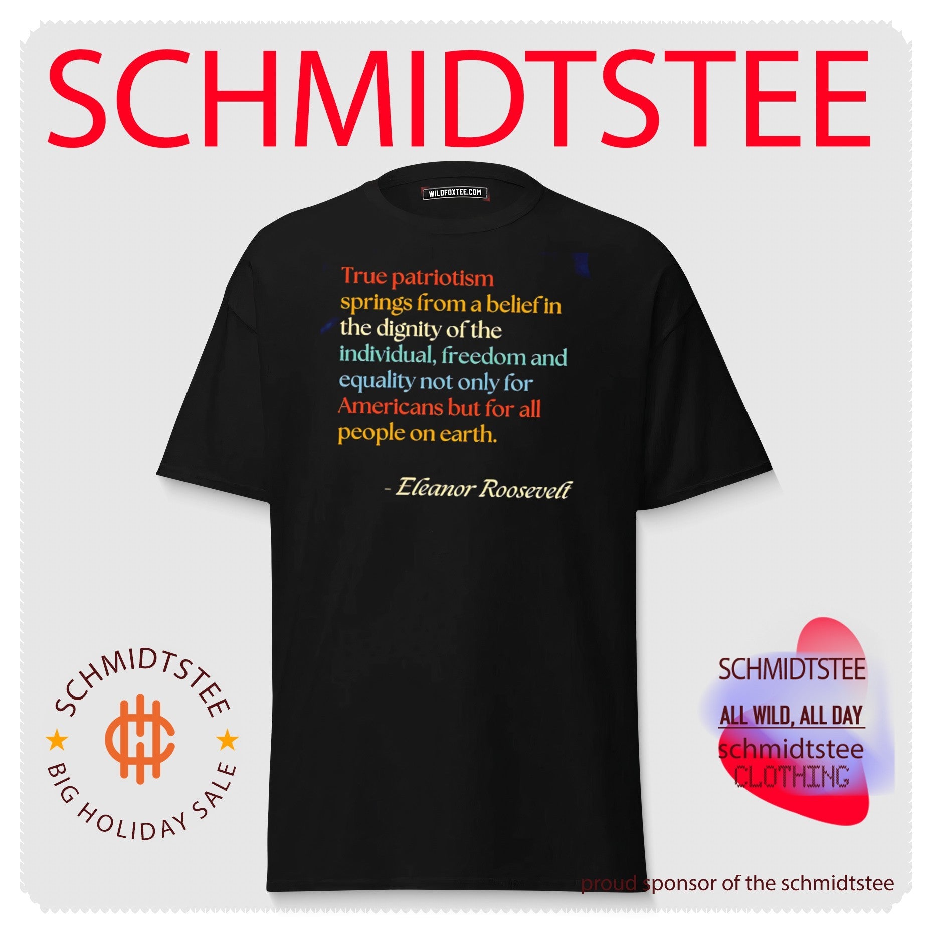 True patriotism springs from a belief in the dignity of the individual freedom shirt