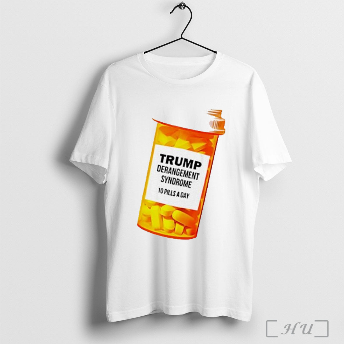 Trump Derangement Syndrome 10 Pills A Day Caricature T Shirt