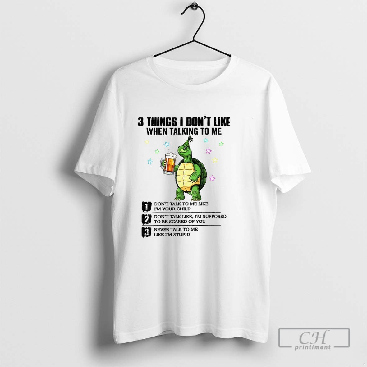 Turtle 3 Things I Dont Like When Talking To Me Dont Talk To Me Like