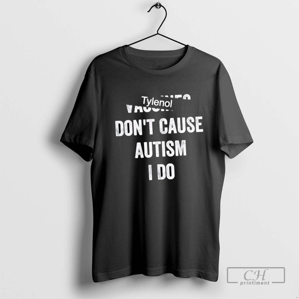 Tylenol Vaccines Dont Cause Autism I Do