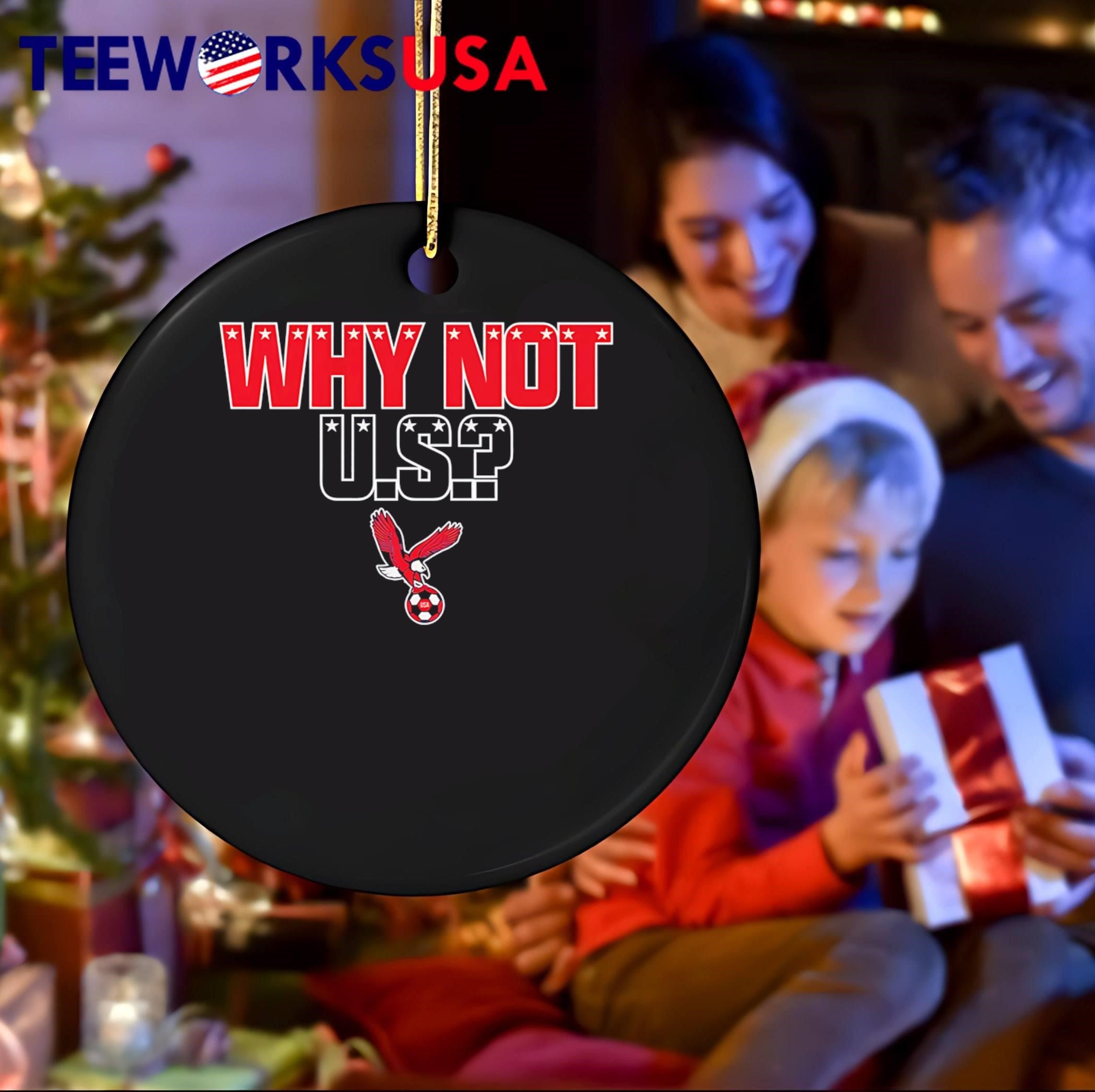 USA Soccer Fan Apparel, Show Support, Why Not US, USA, shirt