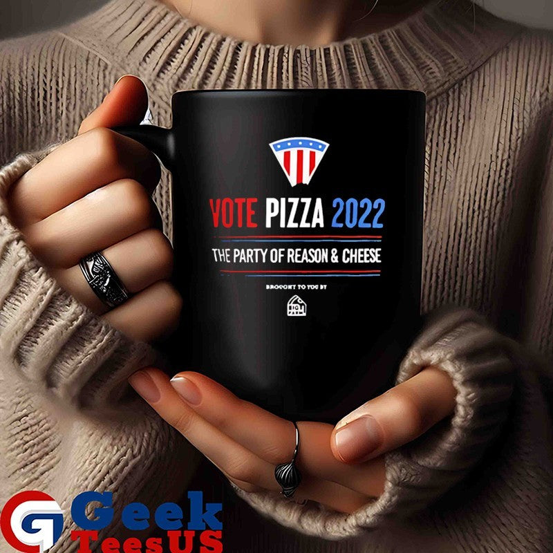 Vote Pizza 2022 The Party Of Reason and Cheese shirt