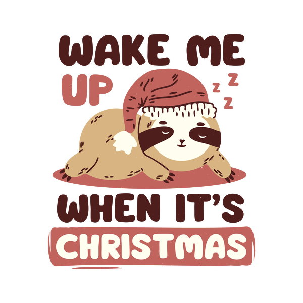 Wake Me Up When Its Christmas