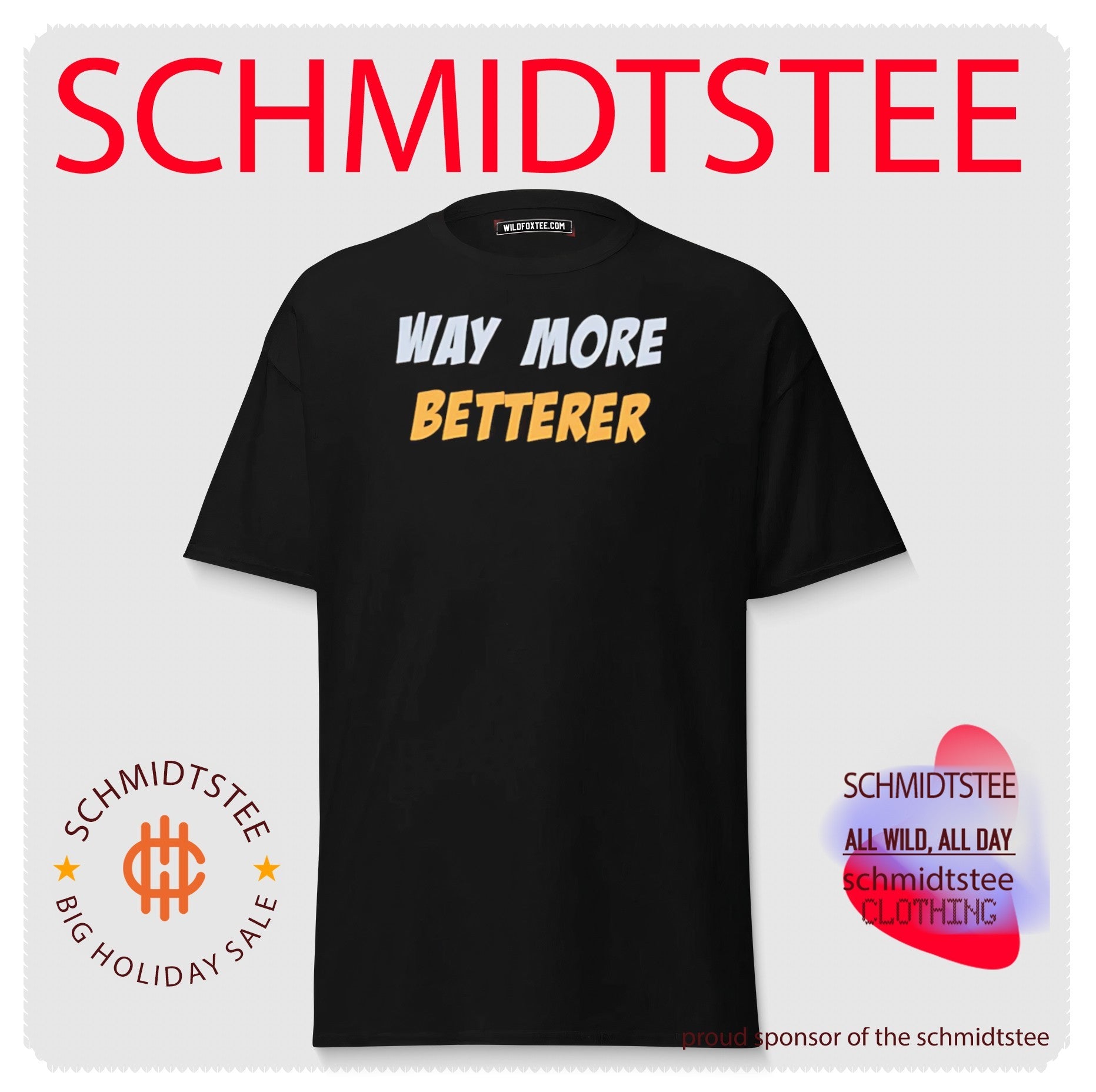 Way more betterer shirt