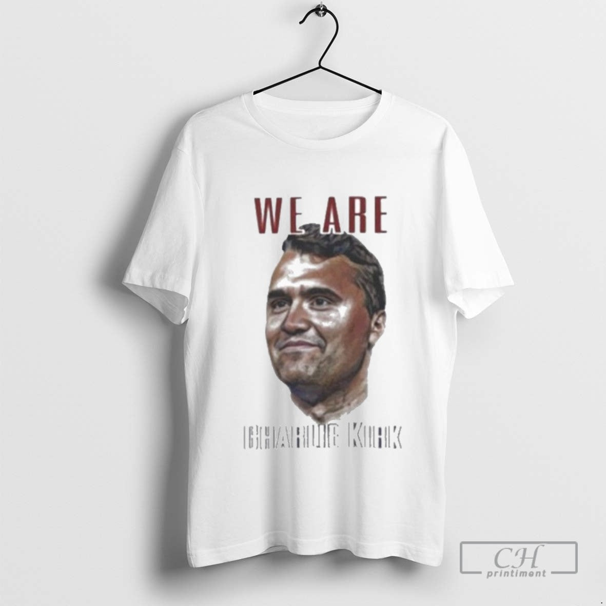 We Are Charlie Kirk 1993 2025