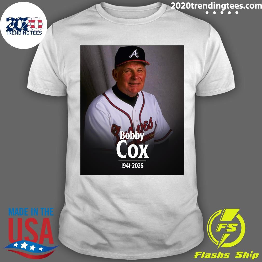 We Mourn The Passing Of Hall Of Famer Bobby Cox, The Fourth-Winningest Manager In Mlb History Shirt