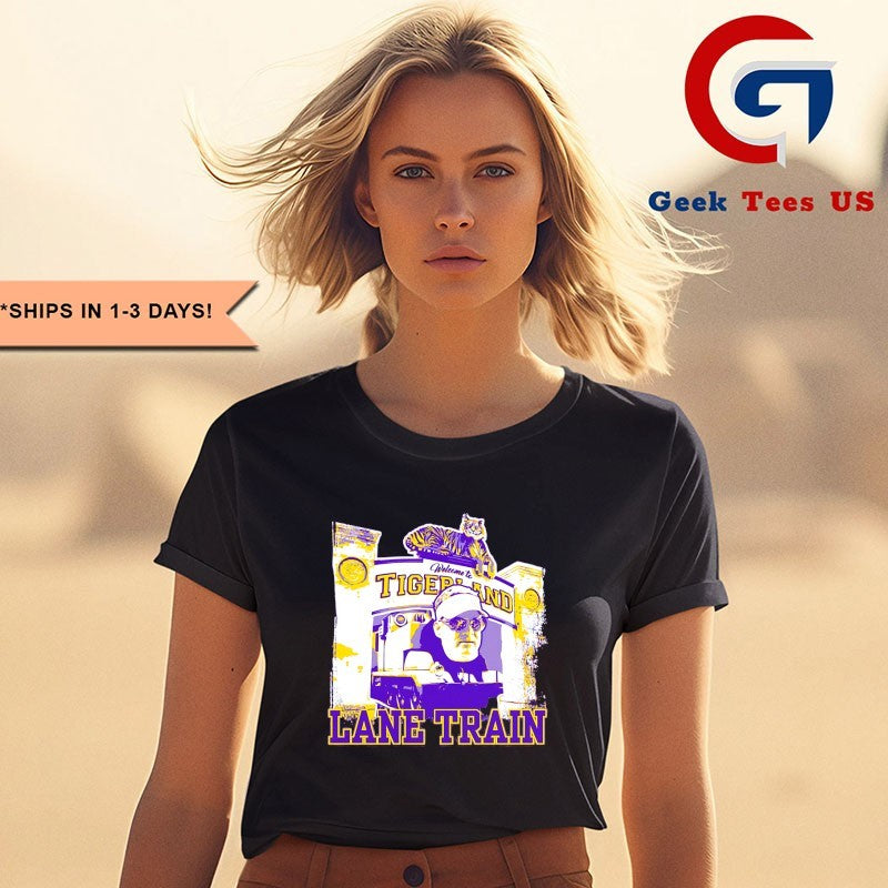 Welcome to Lane Train Tigerland shirt
