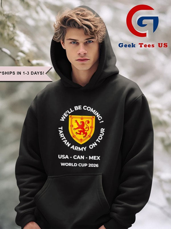 We’ll Be Coming Tartan Army On Tour World Cup 2026 shirt