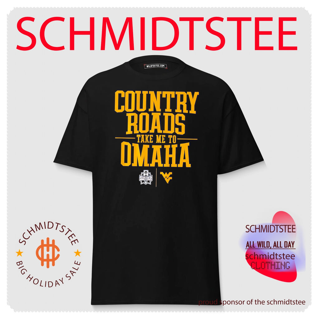 West Virginia Baseball Country Roads Take Me To Omaha shirt