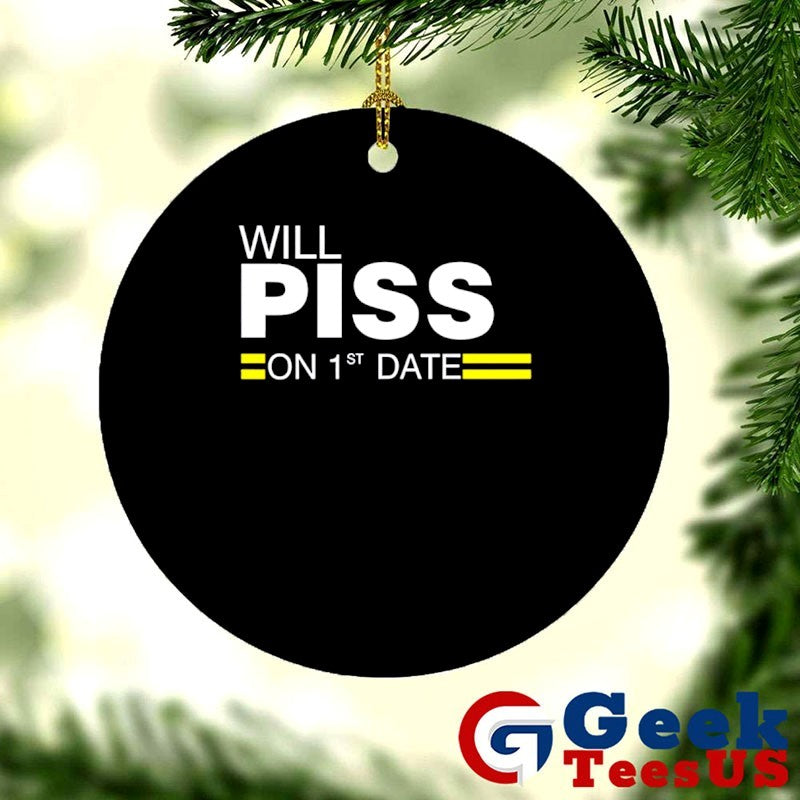 Will Piss On 1st Date shirt