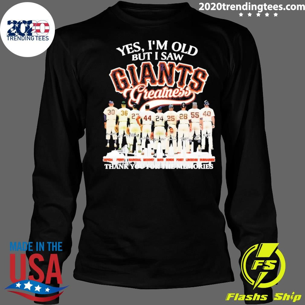 Willie Mays Barry Bonds San Francisco Giants Baseball Yes I’m Old But I Saw Giants Thank You Signatures Shirt