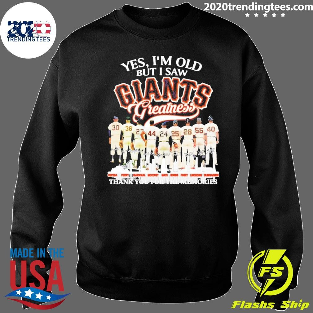 Willie Mays Barry Bonds San Francisco Giants Baseball Yes I’m Old But I Saw Giants Thank You Signatures Shirt