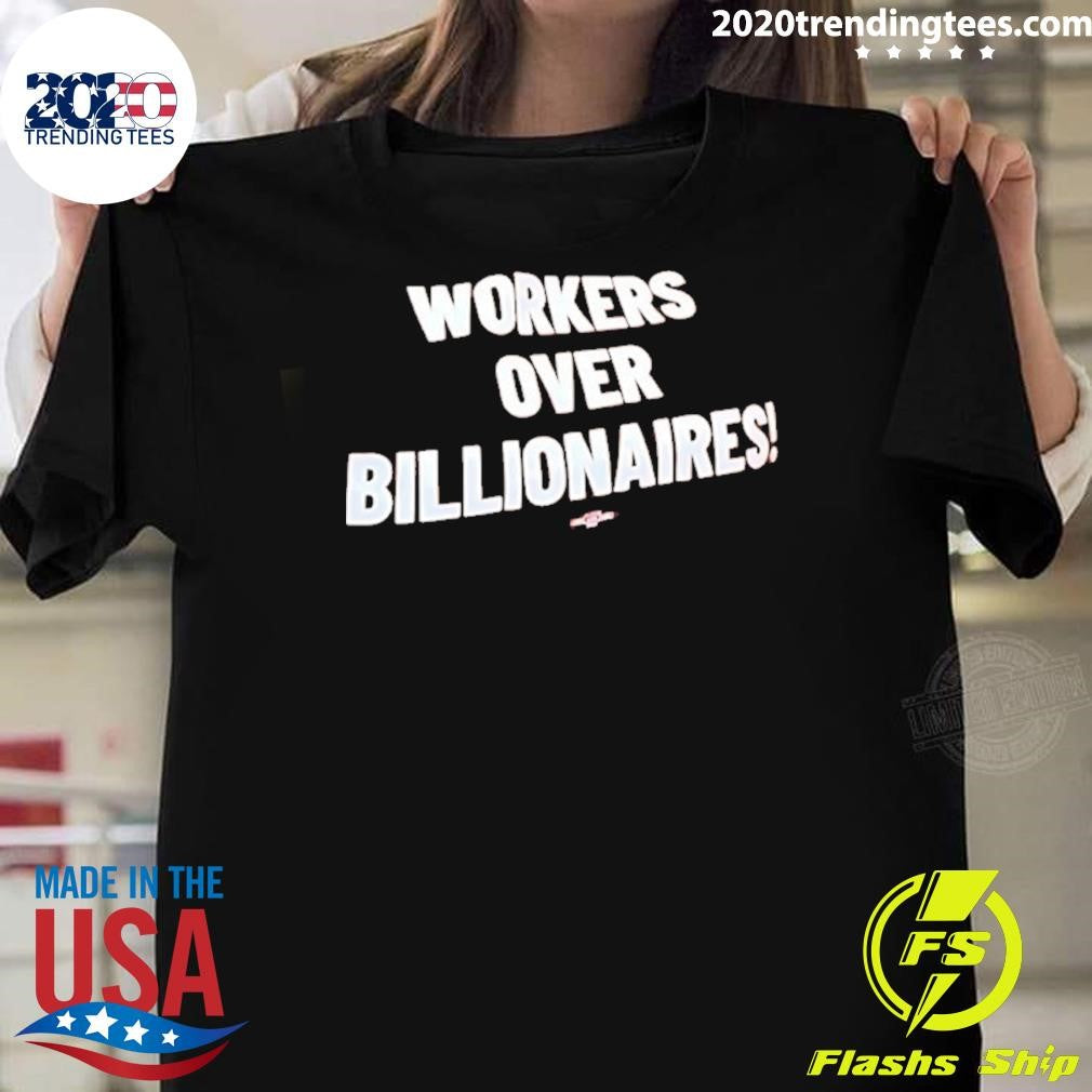 Workers Over Billionaires May Day Shirt