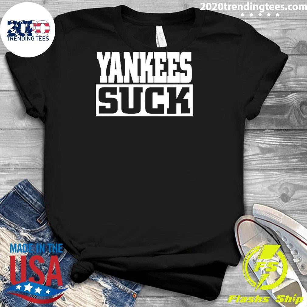 Yankees Suck Shirt
