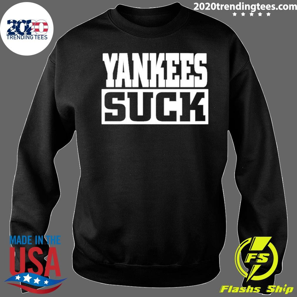 Yankees Suck Shirt