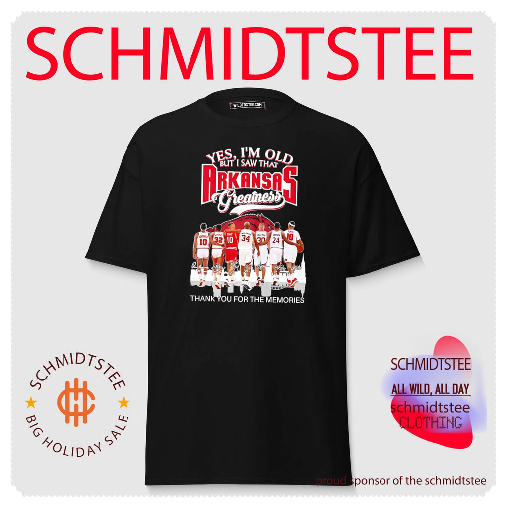 Yes I’m old but I saw that Arkansas Razorbacks greatness thank you for the memories shirt