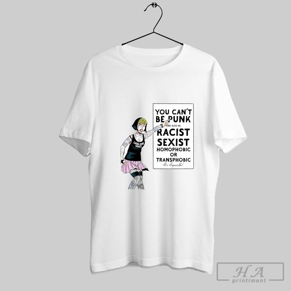 You Cant Be A Punk And At The Same Time Be Racist Sexist Homophobic Or