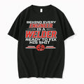 Behind Every Engineer Is A Welder Ready To Fix His Shit 0 Tshirts Sweater
