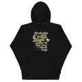 Probably Just Gonna Jingle Some Of The Way Then Nap Unisex Hoodie