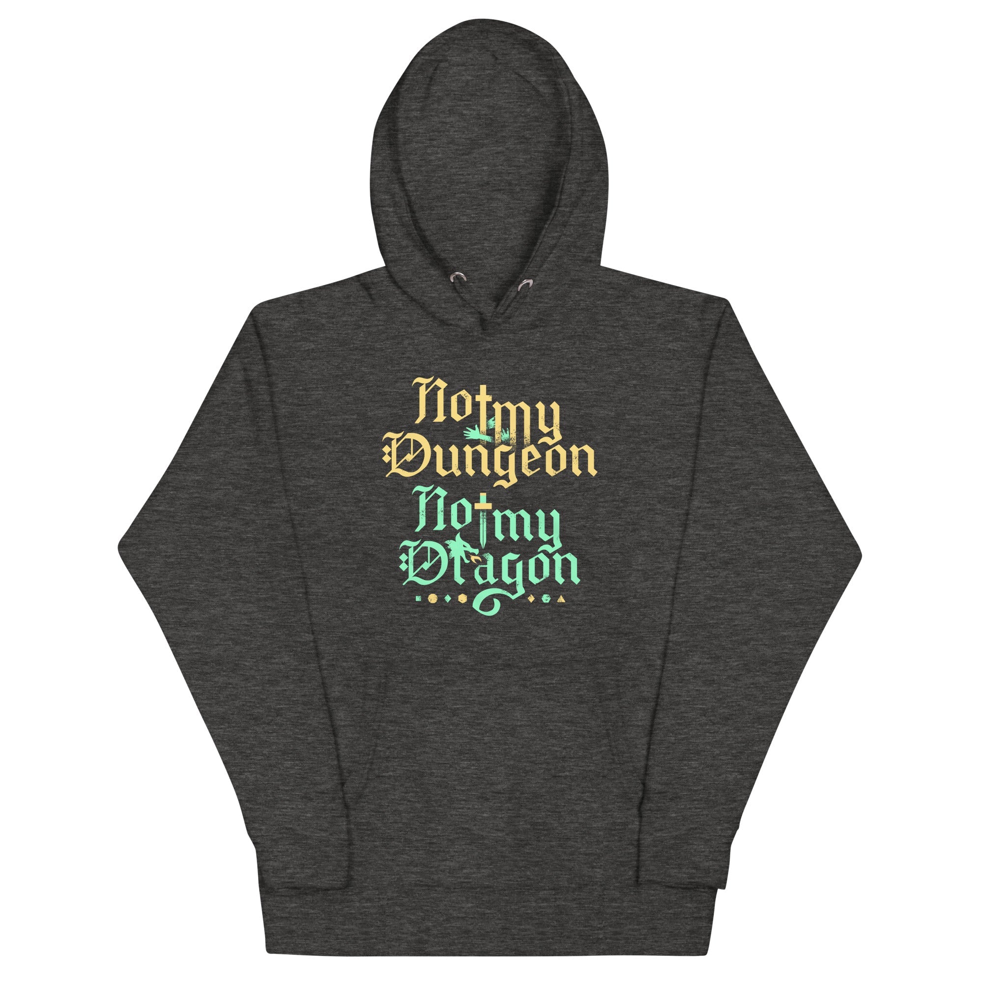Not My Dungeon Not My Dragon Unisex Hoodie