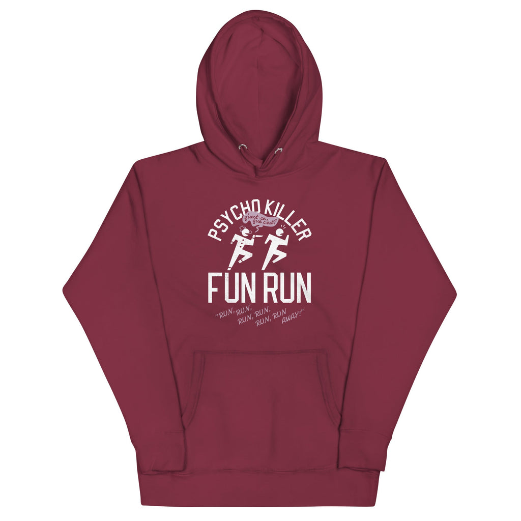 Psycho Killer Fun Run Unisex Hoodie