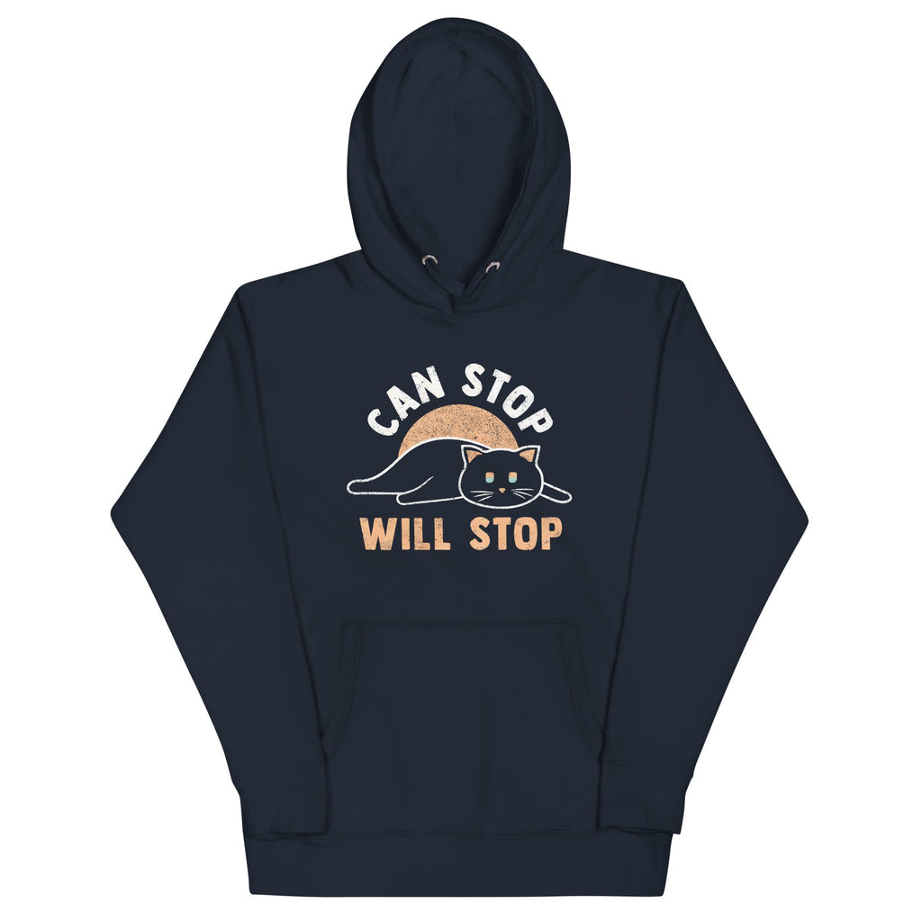 Can Stop Will Stop Unisex Hoodie