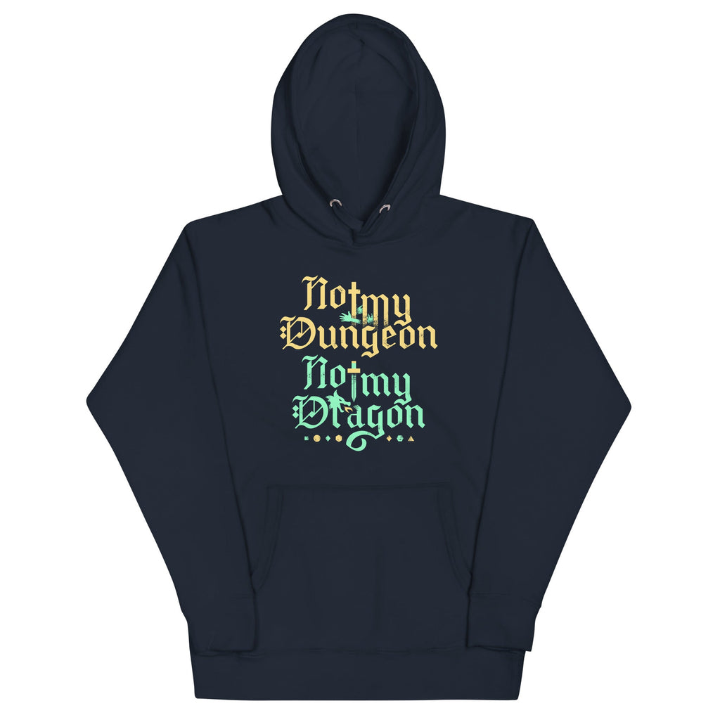 Not My Dungeon Not My Dragon Unisex Hoodie