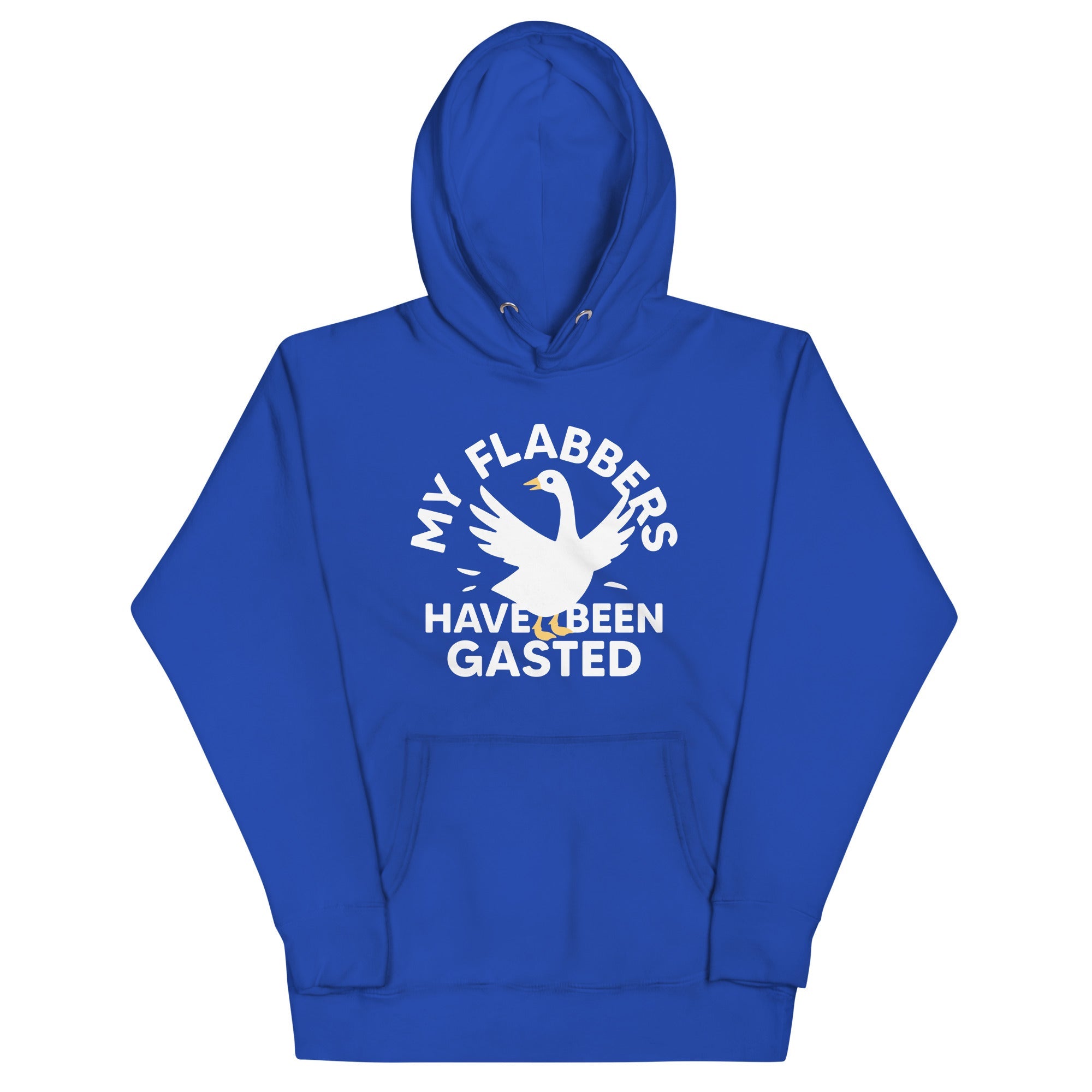 My Flabbers Have Been Gasted Unisex Hoodie
