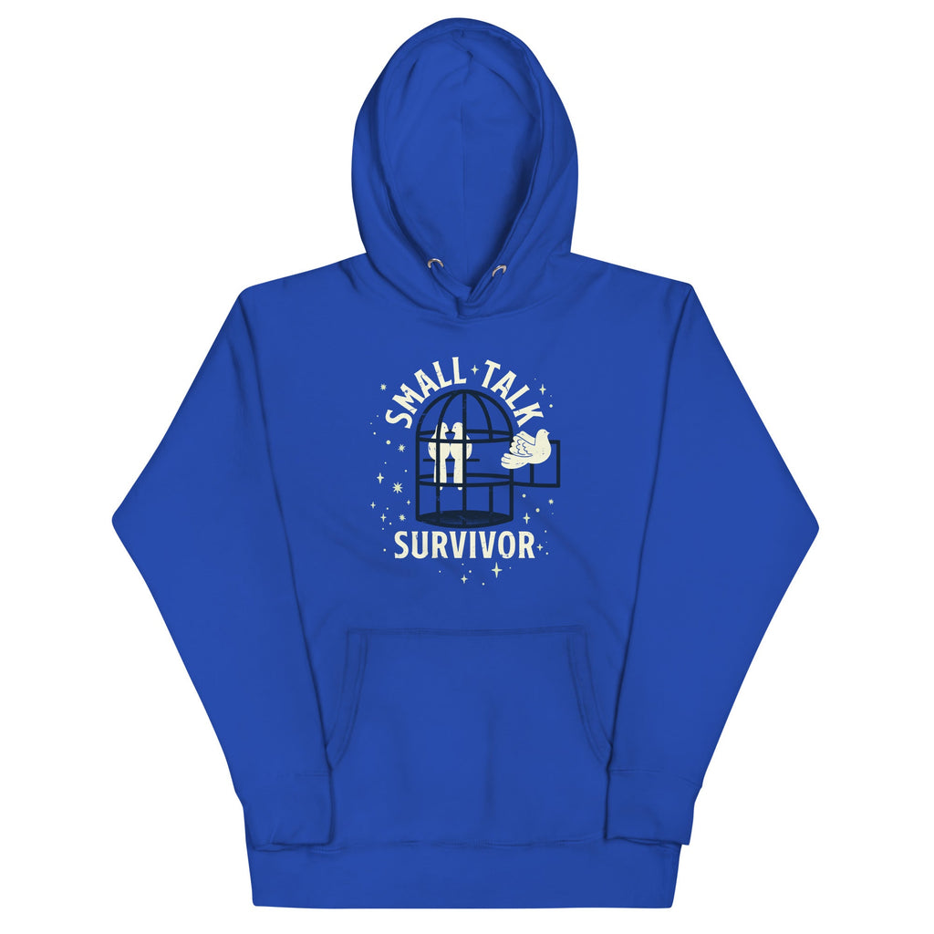 Small Talk Survivor Unisex Hoodie