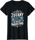 It'S Tiffany Thing Wouldn'T Understand Tiffany Unisex T-shirt, Sweatshirt, Hoodie (1)