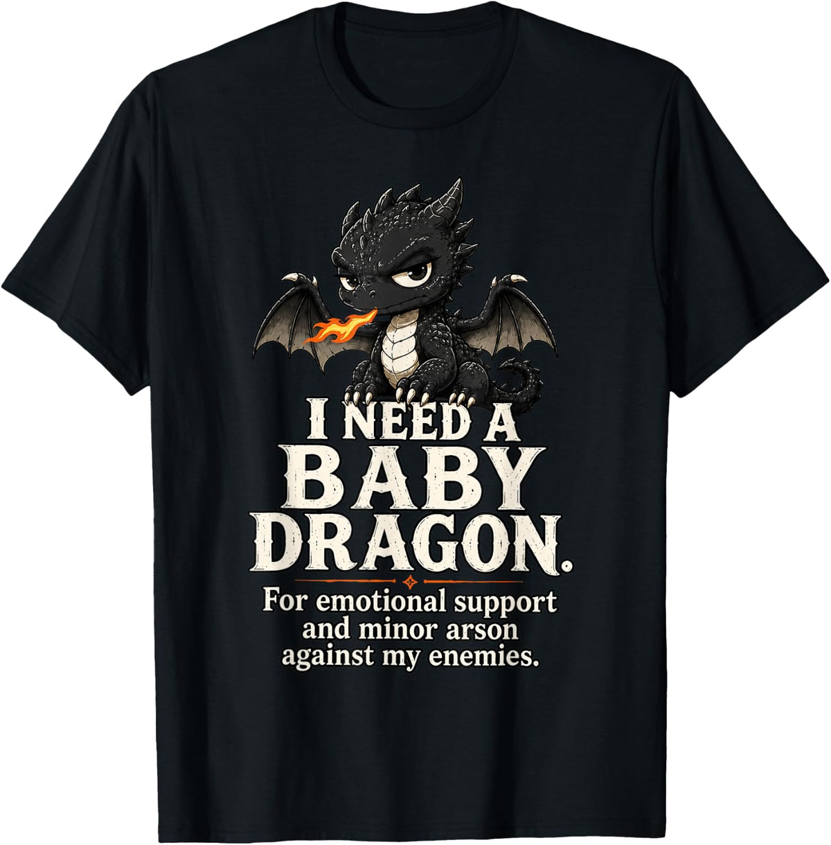 Need Baby Dragon Emotional Support Unisex T-shirt, Sweatshirt, Hoodie (1)