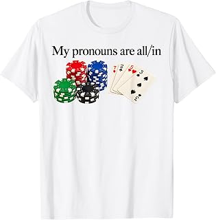 Pronouns Poker Player Gambling Unisex T-shirt, Sweatshirt, Hoodie (1)