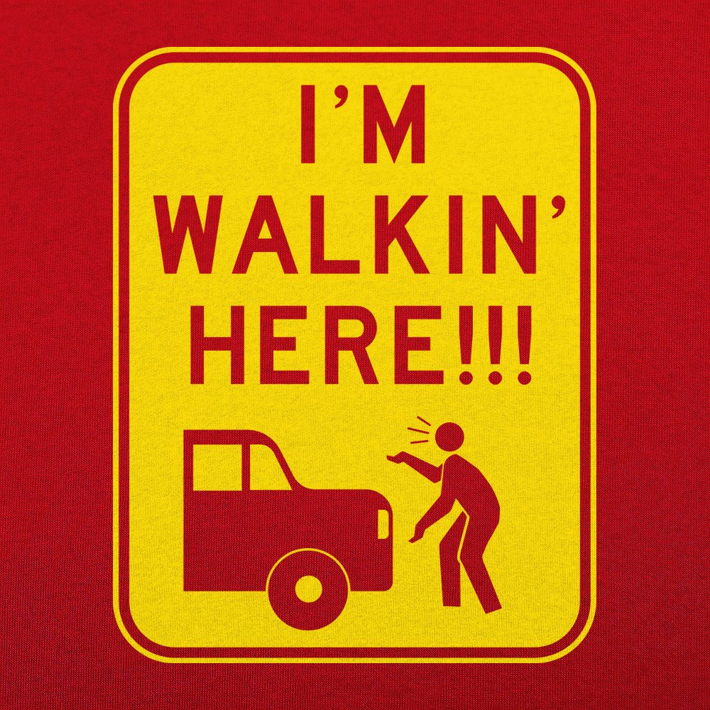 I'm Walkin' Here