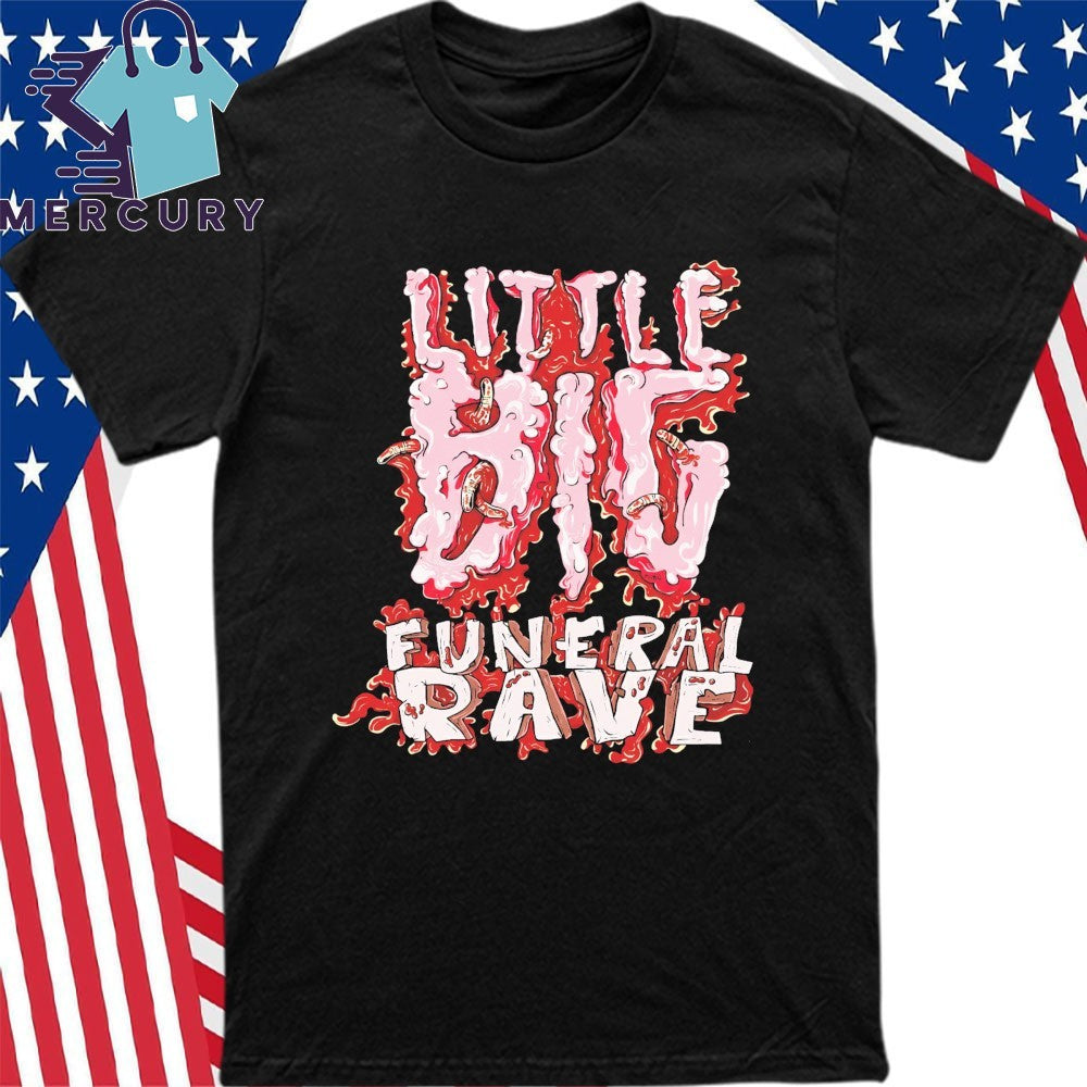 Little Big Funeral Rave Shirt