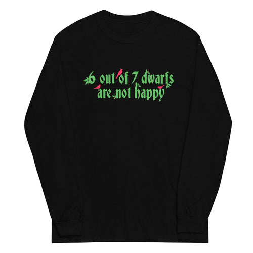 6 Out Of 7 Dwarfs Unisex Long Sleeve Tee