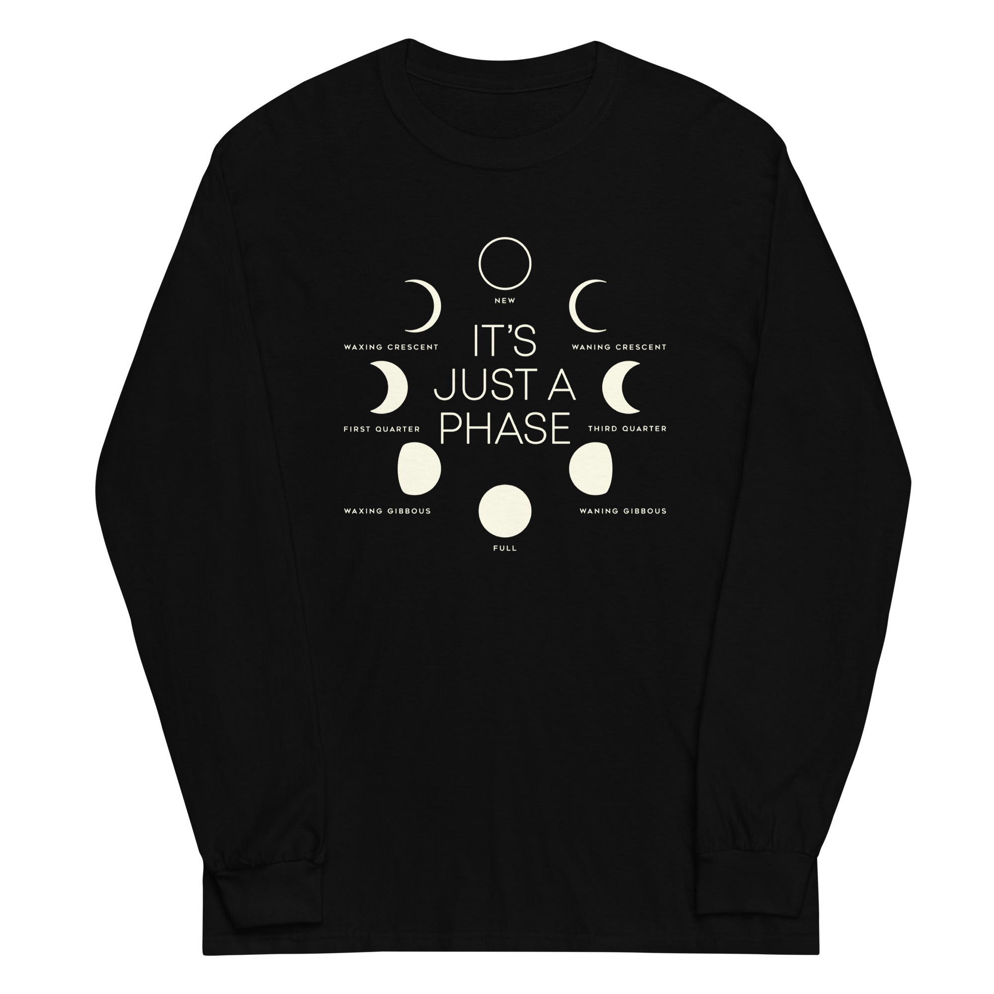 It's Just A Phase Unisex Long Sleeve Tee
