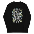 Make Our Reality Suck A Little Less Unisex Long Sleeve Tee