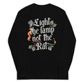 Light The Lamp Not The Rat Unisex Long Sleeve Tee