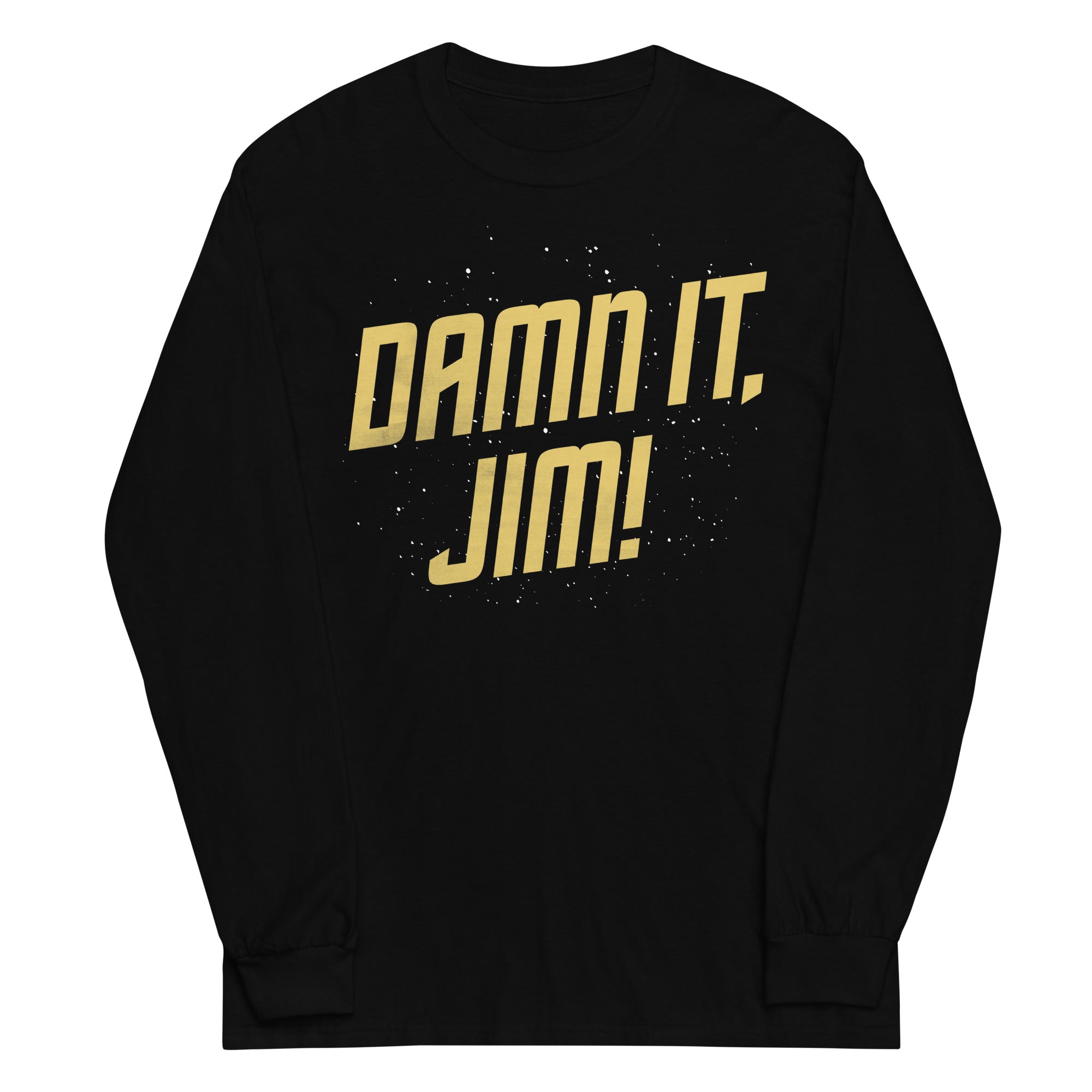 Damn It, Jim! Unisex Long Sleeve Tee