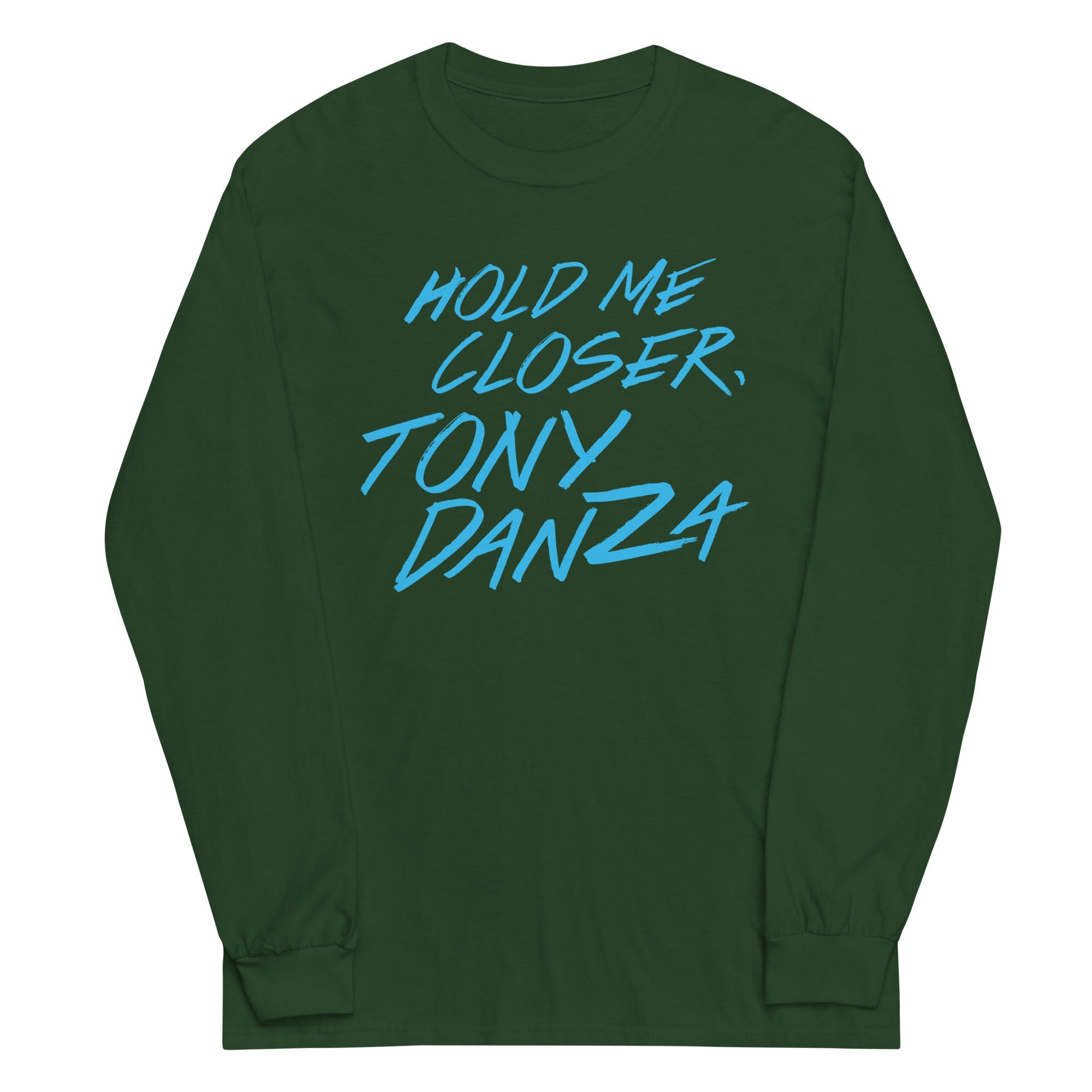 Hold Me Closer, Tony Danza Unisex Long Sleeve Tee