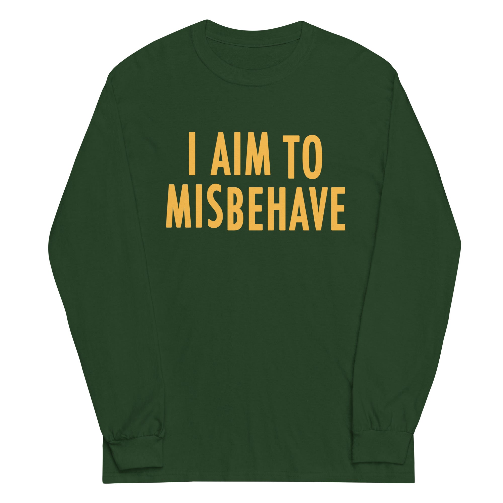 I Aim To Misbehave Unisex Long Sleeve Tee