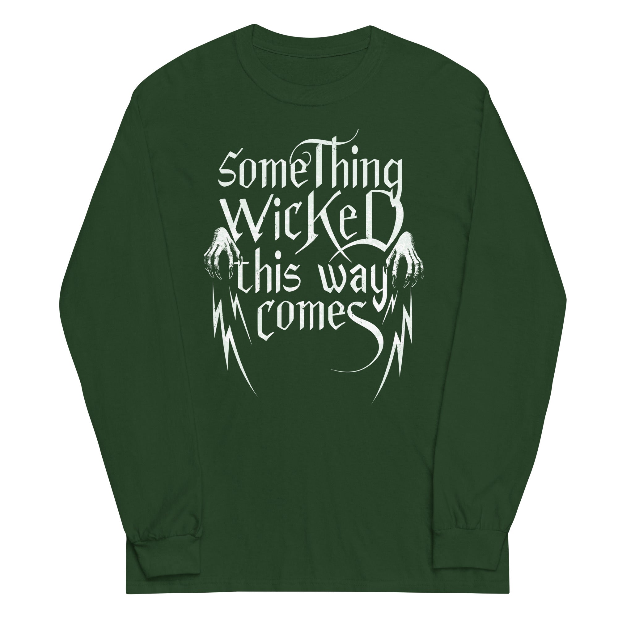 Something Wicked This Way Comes Unisex Long Sleeve Tee