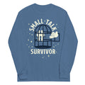 Small Talk Survivor Unisex Long Sleeve Tee