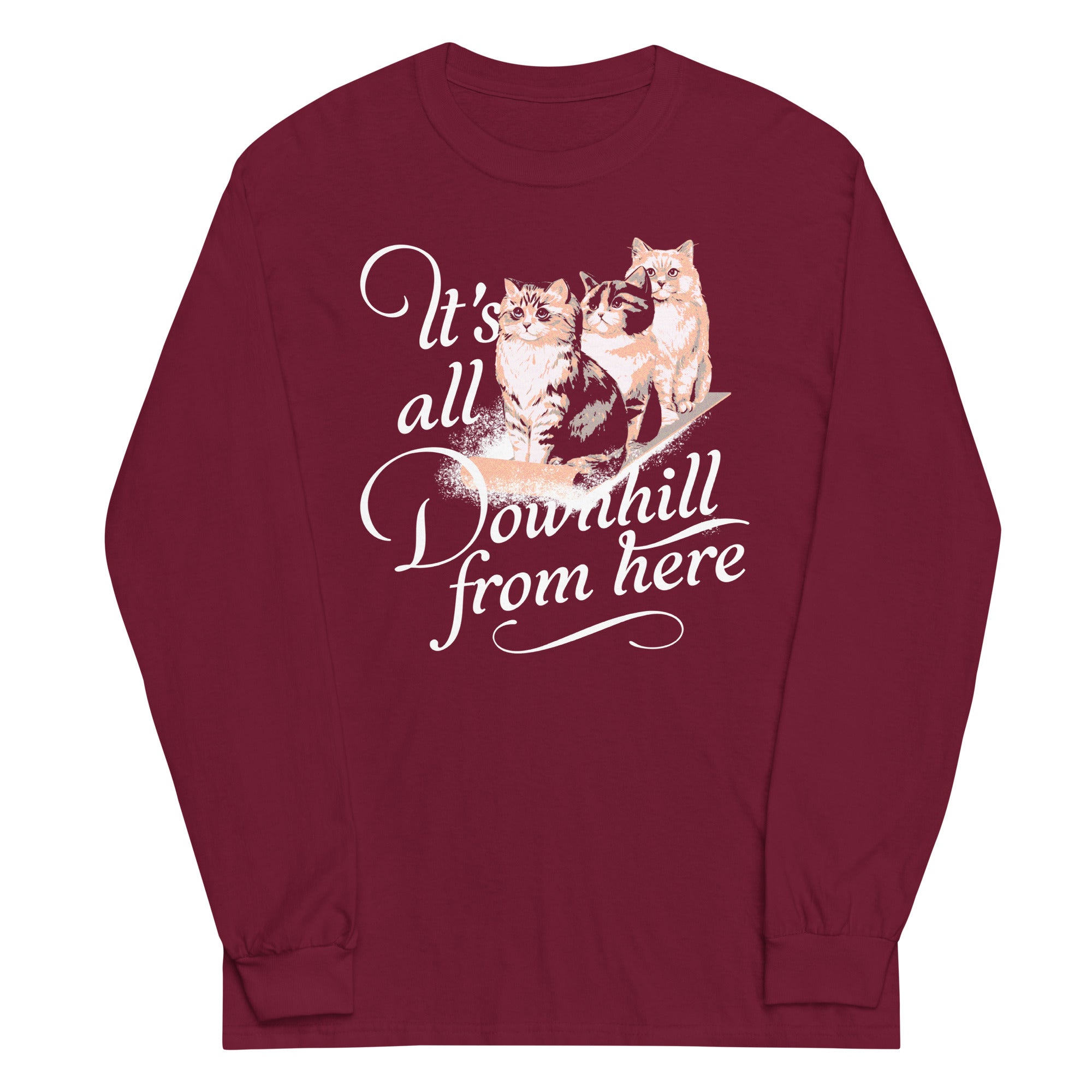 It's All Downhill From Here Unisex Long Sleeve Tee