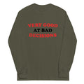 Very Good At Bad Decisions Unisex Long Sleeve Tee