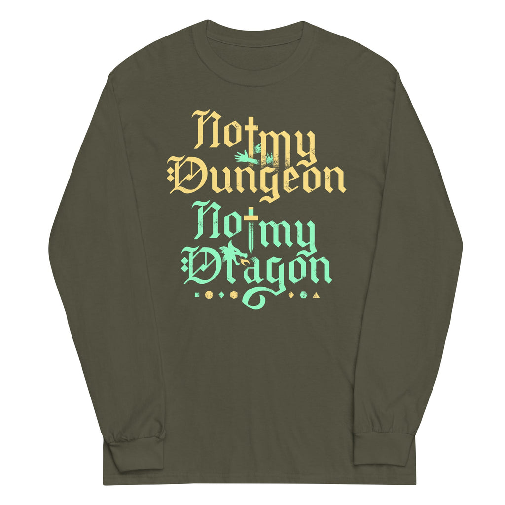 Not My Dungeon Not My Dragon Unisex Long Sleeve Tee